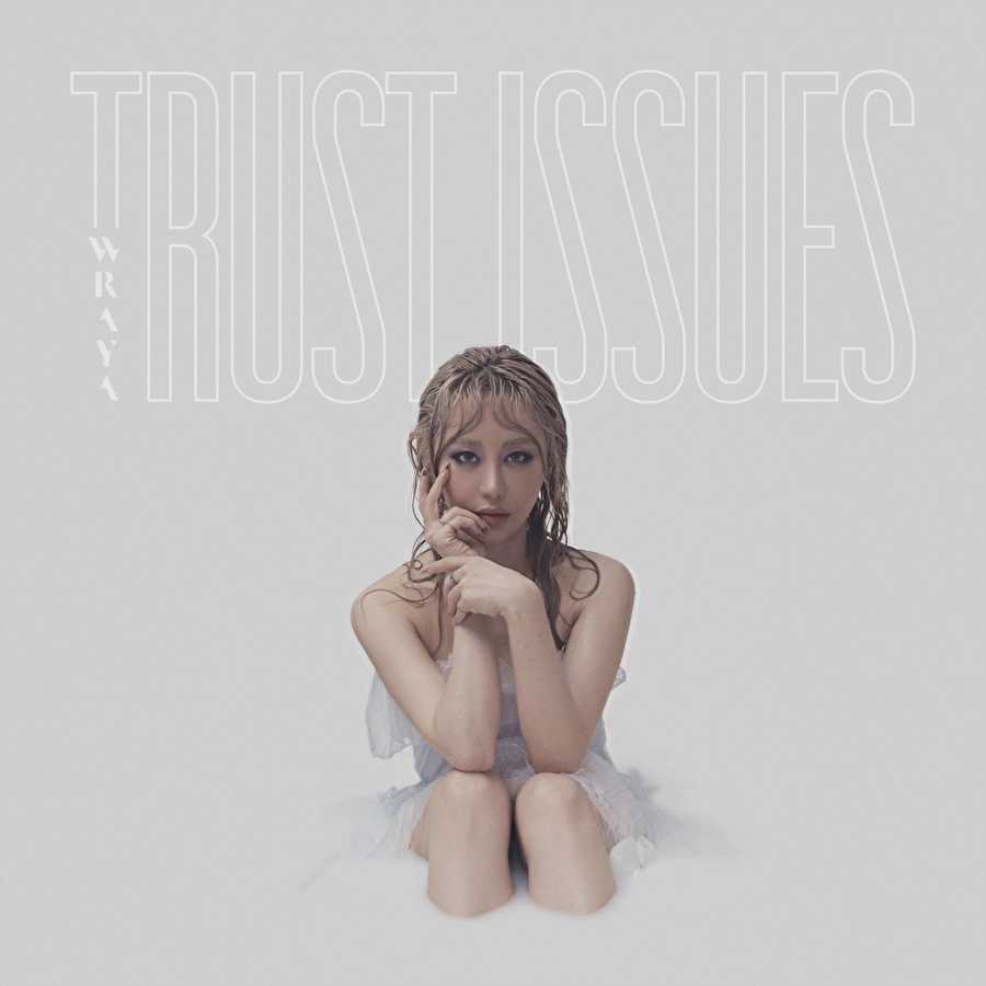 WRAYA - Trust Issues